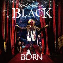 Born (JAP) : Independence Black